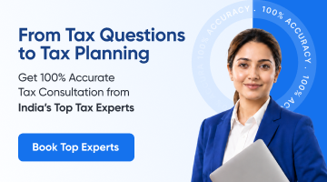 From Tax Questions to Tax Planning — get 100% accurate tax consultation from India’s top tax experts. Book top experts.